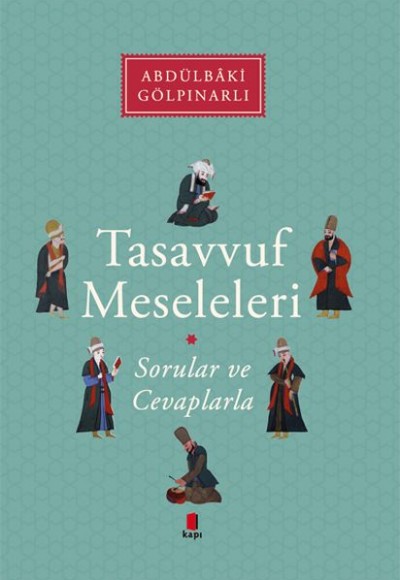 Tasavvuf Meseleleri - Soru ve Cevaplarla Tasavvuf Meseleleri - Soru ve Cevaplarla