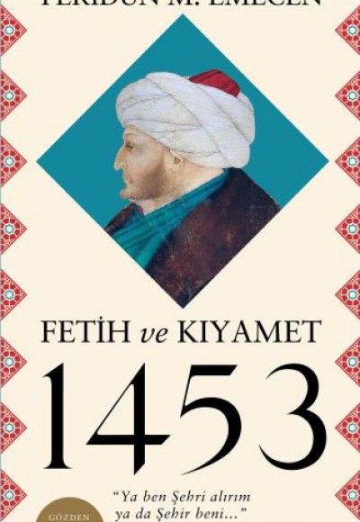 Fetih ve Kıyamet 1453 Fetih ve Kıyamet 1453
