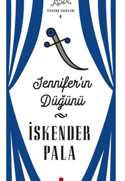 Jenniferın Düğünü - Tiyatro Eserleri 4 - Ciltsiz Jenniferın Düğünü - Tiyatro Eserleri 4 - Ciltsiz