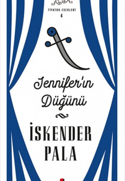 Jennifer’ın Düğünü - Tiyatro Eserleri 4 - Ciltli Jennifer’ın Düğünü - Tiyatro Eserleri 4 - Ciltli
