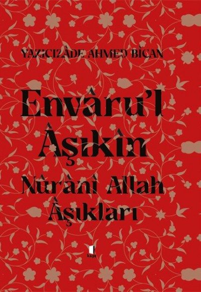 Envarul Aşıkın - Nurani Allah Aşıkları Envarul Aşıkın - Nurani Allah Aşıkları