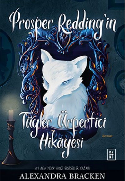 Prosper Redding’in Tüyler Ürpertici Hikâyesi Prosper Redding’in Tüyler Ürpertici Hikâyesi