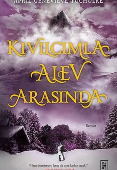 Kıvılcımla Alev Arasında Kıvılcımla Alev Arasında