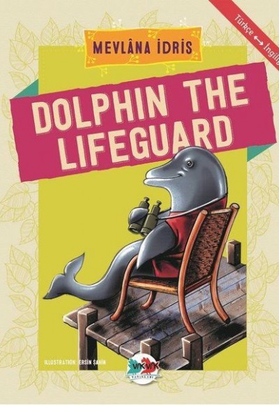 Dolphin The Lifeguard - Türkçe İngilizce Dolphin The Lifeguard - Türkçe İngilizce