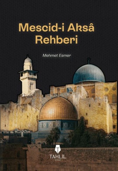 Mescid-i Aksa Rehberi Mescid-i Aksa Rehberi