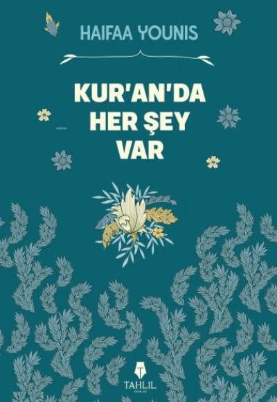 Kur’an’da Her Şey Var Kur’an’da Her Şey Var