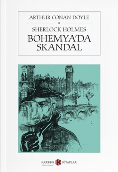 Sherlock Holmes - Bohemya’da Skandal Sherlock Holmes - Bohemya’da Skandal