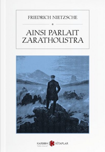 Ainsi parlait Zarathoustra Ainsi parlait Zarathoustra