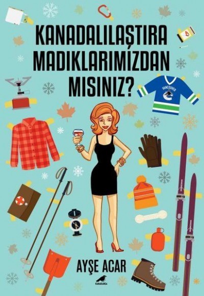 Kanadalılaştıramadıklarımızdan Mısınız? Kanadalılaştıramadıklarımızdan Mısınız?