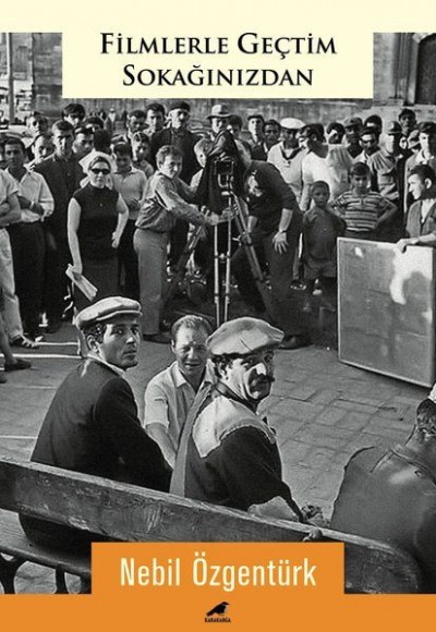 Filmlerle Geçtim Sokağınızdan Filmlerle Geçtim Sokağınızdan