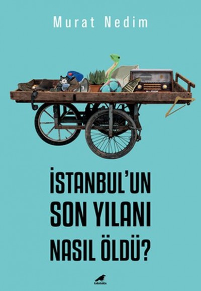 İstanbul’un Son Yılanı Nasıl Öldü? İstanbul’un Son Yılanı Nasıl Öldü?