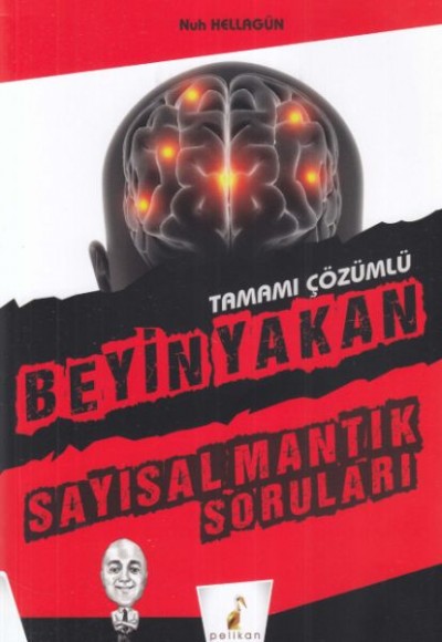 Pelikan Beyin Yakan Sayısal Mantık Soruları Tamamı Çözümlü Pelikan Beyin Yakan Sayısal Mantık Soruları Tamamı Çözümlü