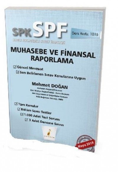 SPK-SPF Muhasebe ve Finansal Raporlama Konu Anlatımlı Soru Bankası SPK-SPF Muhasebe ve Finansal Raporlama Konu Anlatımlı Soru Bankası