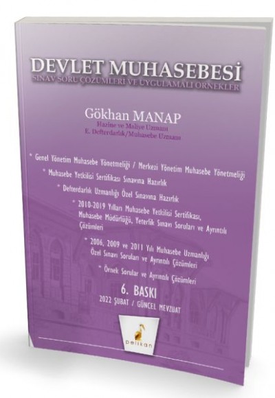 Pelikan Devlet Muhasebesi Sınav Soru Çözümleri ve Uygulamalı Örnekler Pelikan Devlet Muhasebesi Sınav Soru Çözümleri ve Uygulamalı Örnekler