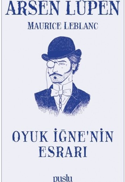 Oyuk İğne’nin Esrarı - Arsen Lüpen Oyuk İğne’nin Esrarı - Arsen Lüpen