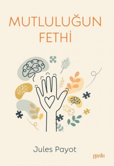 Mutluluğun Fethi Mutluluğun Fethi