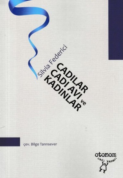Cadılar Cadı Avı ve Kadınlar Cadılar Cadı Avı ve Kadınlar