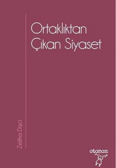 Ortaklıktan Çıkan Siyaset Ortaklıktan Çıkan Siyaset