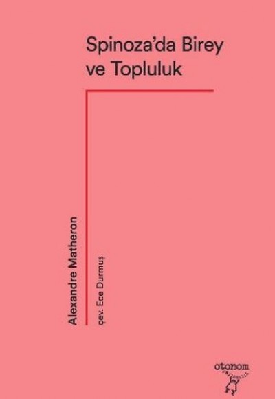 Spinoza’da Birey ve Topluluk Spinoza’da Birey ve Topluluk