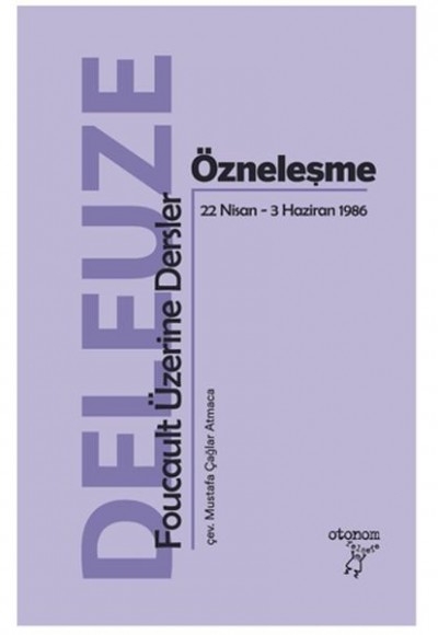 Özneleşme: Foucault Üzerine Dersler Özneleşme: Foucault Üzerine Dersler