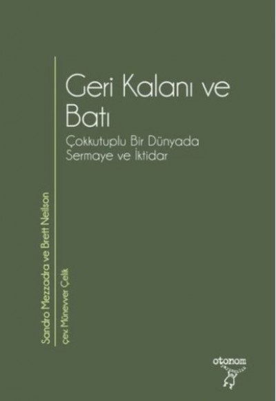 Geri Kalanı ve Batı Çokkutuplu Bir Dünyada Sermaye ve İktidar