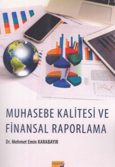 Muhasebe Kalitesi ve Finansal Raporlama Muhasebe Kalitesi ve Finansal Raporlama