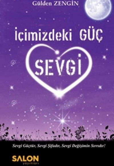 İçimizdeki Güç Sevgi