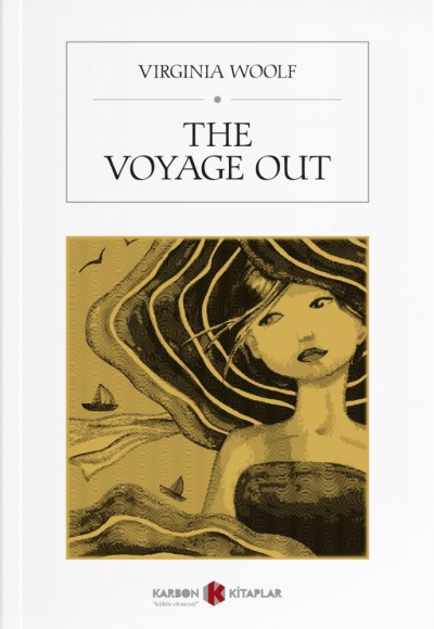 The Voyage Out The Voyage Out
