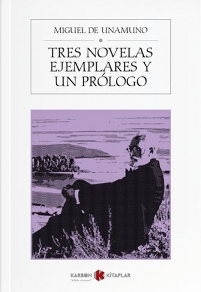 Tres Novelas Ejemplares Y Un Prologo Tres Novelas Ejemplares Y Un Prologo