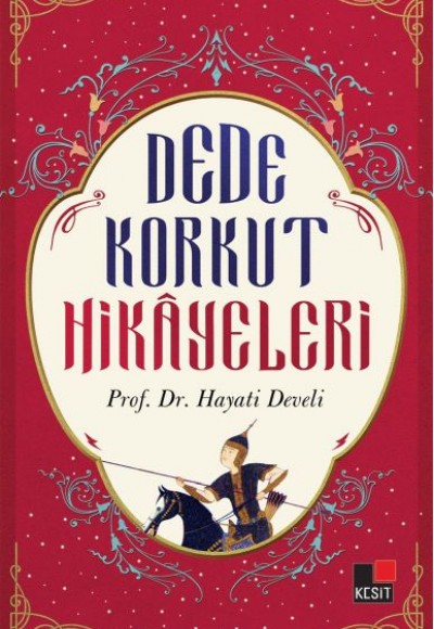 Dede Korkut Hikayeleri Dede Korkut Hikayeleri