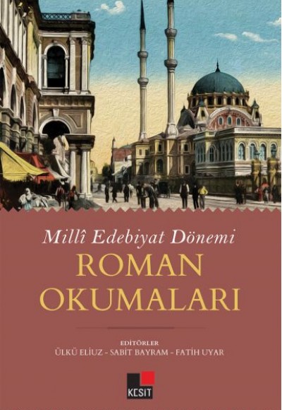 Milli Edebiyat Dönemi - Roman Okumaları Milli Edebiyat Dönemi - Roman Okumaları