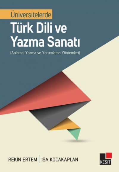 Üniversitelerde Türk Dili ve Yazma Sanatı Üniversitelerde Türk Dili ve Yazma Sanatı