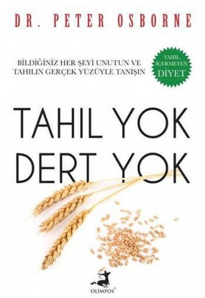 Tahıl Yok Dert Yok Tahıl Yok Dert Yok