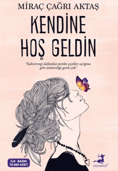 Kendine Hoş Geldin (Kampanyalı İADESİZ) Kendine Hoş Geldin (Kampanyalı İADESİZ)