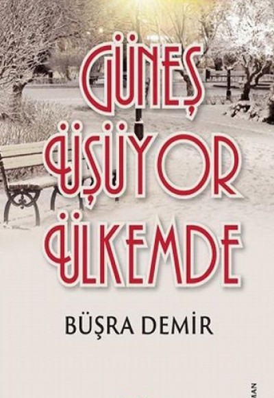 Güneş Üşüyor Ülkemde Güneş Üşüyor Ülkemde