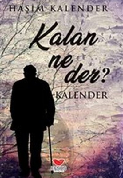 Kalan Ne Der? Kalan Ne Der?