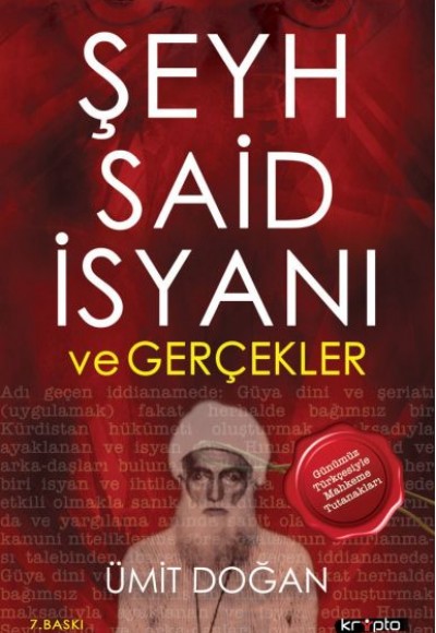 Şeyh Said İsyanı Ve Gerçekler Şeyh Said İsyanı Ve Gerçekler