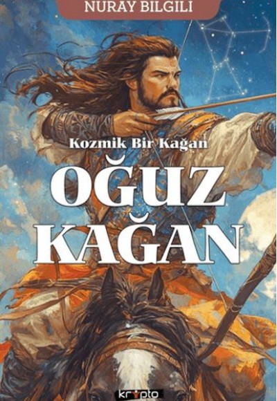 Kozmik Bir Kağan Oğuz Kağan Kozmik Bir Kağan Oğuz Kağan