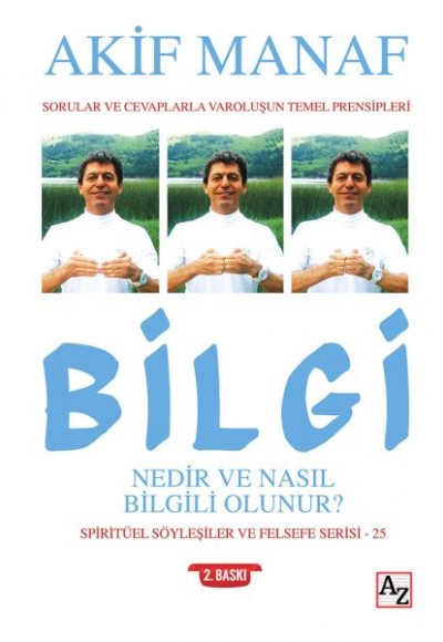 Bilgi Nedir ve Nasıl Bilgili Olunur? Bilgi Nedir ve Nasıl Bilgili Olunur?