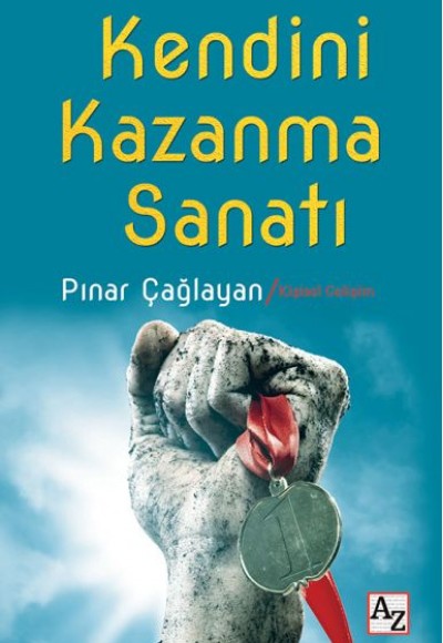 Kendini Kazanma Sanatı Kendini Kazanma Sanatı