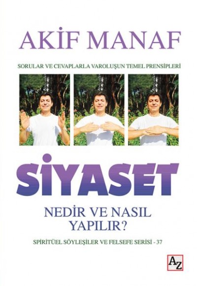 Siyaset Nedir ve Nasıl Yapılır? - Spiritüel Söyleşiler ve Felsefe Serisi 37 Siyaset Nedir ve Nasıl Yapılır? - Spiritüel Söyleşiler ve Felsefe Serisi 37