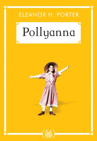 Pollyanna - Gökkuşağı Cep Kitap Pollyanna - Gökkuşağı Cep Kitap