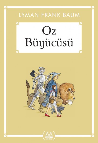 Oz Büyücüsü - Gökkuşağı Cep Kitap Dizisi Oz Büyücüsü - Gökkuşağı Cep Kitap Dizisi