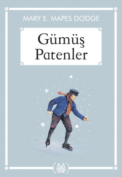 Gümüş Patenler - Gökkuşağı Cep Kitap