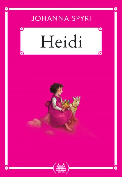 Heidi - Gökkuşağı Cep Kitap Dizisi Heidi - Gökkuşağı Cep Kitap Dizisi