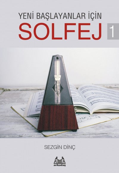 Yeni Başlayanlar İçin Solfej 1 Yeni Başlayanlar İçin Solfej 1
