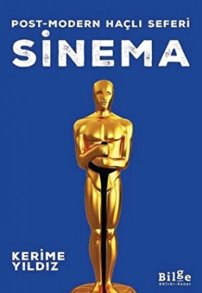 Sinema - Post-modern Haçlı Seferi Sinema - Post-modern Haçlı Seferi