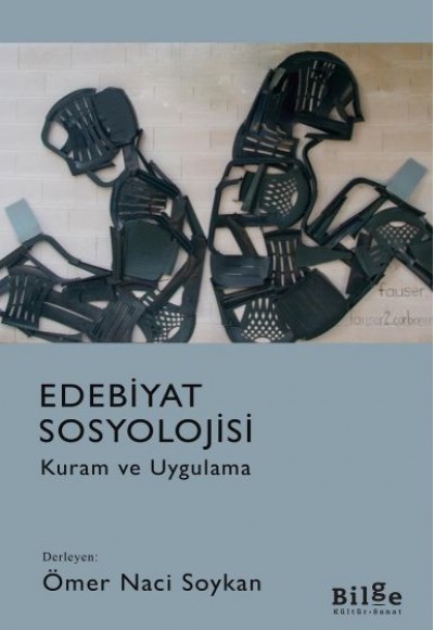Edebiyat Sosyolojisi - Kuram ve Uygulama Edebiyat Sosyolojisi - Kuram ve Uygulama