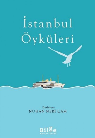 İstanbul Öyküleri İstanbul Öyküleri