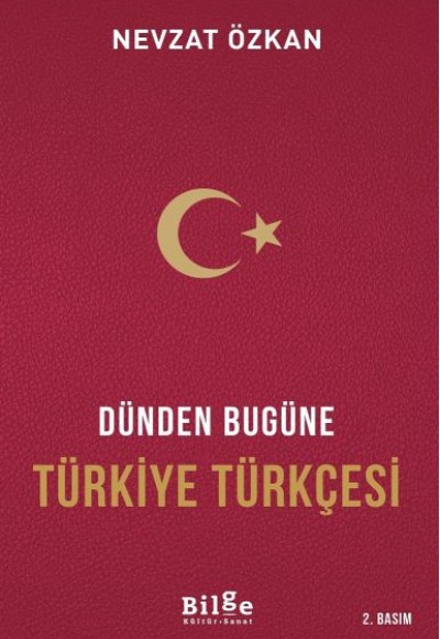 Dünden Bugüne Türkiye Türkçesi Dünden Bugüne Türkiye Türkçesi